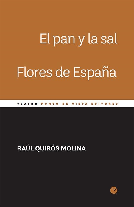 EL PAN Y LA SAL. FLORES DE ESPAÑA | 9788416876648 | RAÚL QUIRÓS MOLINA