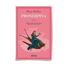 PROSÈRPINA | 9788412005271 | SHELLEY, MARY