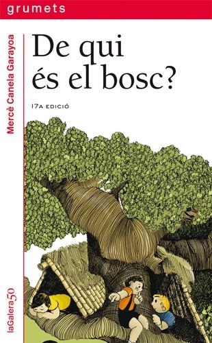 DE QUI ÉS EL BOSC? *** 2A MÀ | 9788424681265 | CANELA I GARAYOA, MERCÈ