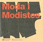 MODA I MODISTES. COL·LECCIÓ ANTONI DE MONTPALAU | 9788439398899 | MUSEU D'HISTÒRIA DE CATALUNYA