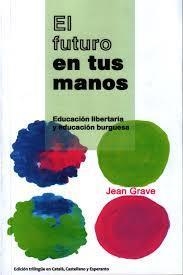 EL FUTURO EN TUS MANOS | 9788460871767X | JEAN GRAVE