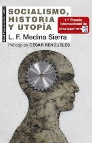 SOCIALISMO, HISTORIA Y UTOPÍA | 9788446048251 | MEDINA SIERRA, LUIS FERNANDO