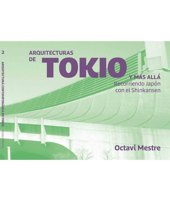 ARQUITECTURA CONTEMPORANEA EN TOKIO | 9788494896255 | MESTRE,OCTAVI