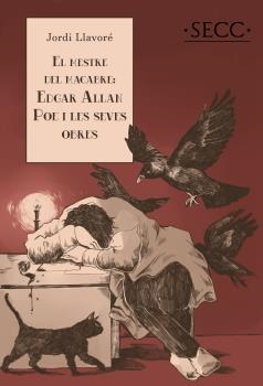 MESTRE DEL MACABRE: EDGAR ALLAN POE I LES SEVES OBRES | 9788494870286 | LLAVORÉ I PONS, JORDI