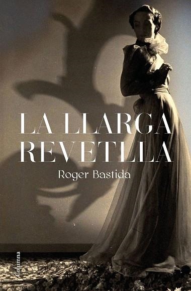 LA LLARGA REVETLLA | 9788466426015 | BASTIDA SABIDO, ROGER