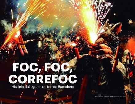 FOC, FOC, CORREFOC. HISTÒRIA DELS GRUPS DE FOC DE BARCELONA | 9788417756178 | CORDOMÍ I FERNÀNDEZ, XAVIER/CARBÓ I MARTORELL, AMADEU/BARBET I TORIBIO, JORDI/CUBILLOS I ALMIÑANA, J