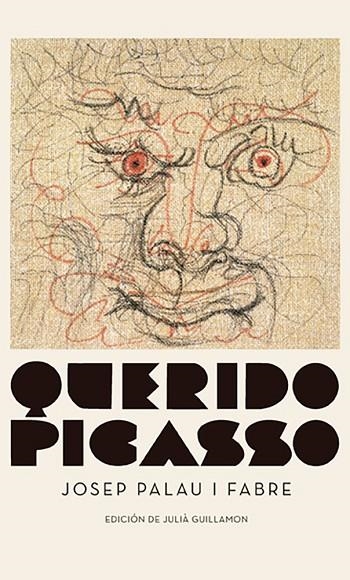 QUERIDO PICASSO | 9788417747244 | PALAU I FABE, JOSEP