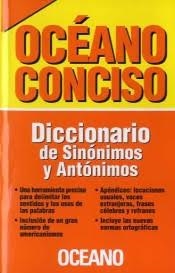 DICCIONARIO DE SINÓNIMOS Y ANTÓNIMOS - OCÉANO CONCISO | 9788449453380 | OBRA COLECTIVA ARTÍCULO 8 LPI (VARIOS AUTORES)