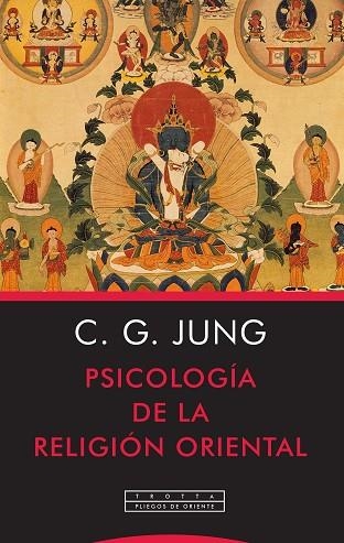 PSICOLOGÍA DE LA RELIGIÓN ORIENTAL | 9788498797992 | JUNG, CARL GUSTAV