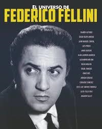 EL UNIVERSO DE FEDERICO FELLINI | 9788415606994 | SANCHEZ, ADRIAN/ALFONSO, RAMON/ARRANZ, DAVID FELIPE/FREIJO, LUIS/IGLESIAS, JAIME/LABORDA, JUAN/MELER