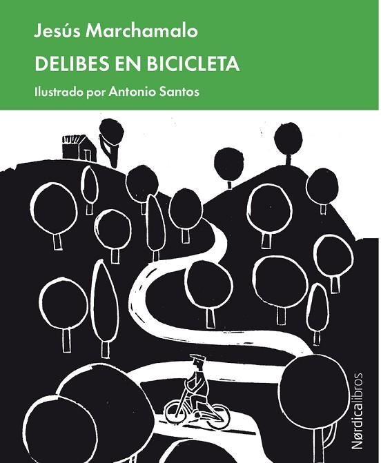 DELIBES EN BICICLETA | 9788418067174 | MARCHAMALO GARCÍA, JESÚS