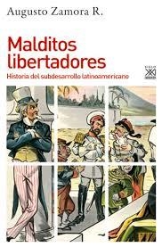 MALDITOS LIBERTADORES | 9788432319754 | ZAMORA RODRÍGUEZ, AUGUSTO