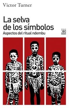 LA SELVA DE LOS SÍMBOLOS | 9788432319747 | TURNER, VICTOR