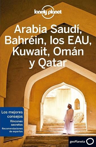 ARABIA SAUDÍ, BAHRÉIN, LOS EAU, KUWAIT, OMÁN Y QATAR 2 | 9788408215639 | BREMNER, JADE/LEE, JESSICA/QUINTERO, JOSEPHINE/WALKER, JENNY/KEITH, LAUREN/HUSSAIN, THARIK