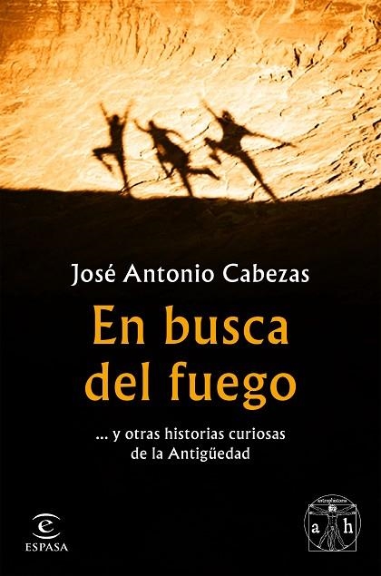 EN BUSCA DEL FUEGO | 9788467056563 | CABEZAS, JOSÉ ANTONIO