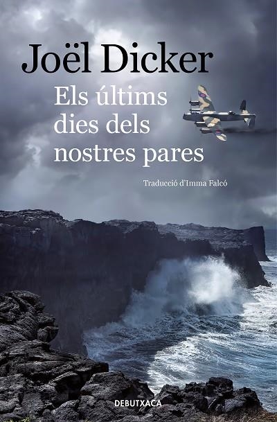 ELS ÚLTIMS DIES DELS NOSTRES PARES | 9788418132339 | DICKER, JOËL