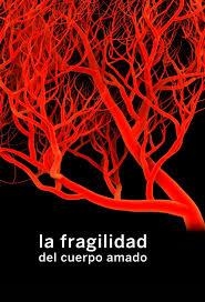 LA FRAGILIDAD DEL CUERPO AMADO | 9788412087611 | VV.AA.