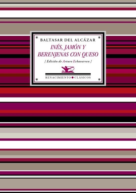 INÉS, JAMÓN Y BERENJENAS CON QUESO | 9788417950569 | ALCÁZAR, BALTASAR DEL