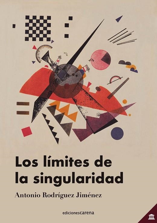 LOS LÍMITES DE LA SINGULARIDAD | 9788417852610 | RODRÍGUEZ JIMÉNEZ, ANTONIO