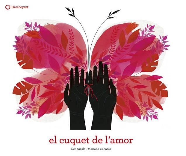 EL CUQUET DE L'AMOR | 9788417749200 | AIXALÀ, EVE