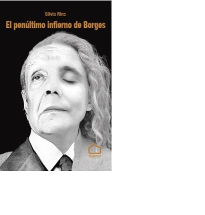 EL PENÚLTIMO INFIERNO DE BORGES | 9788412082944 | RINS SALAZAR, SILVIA