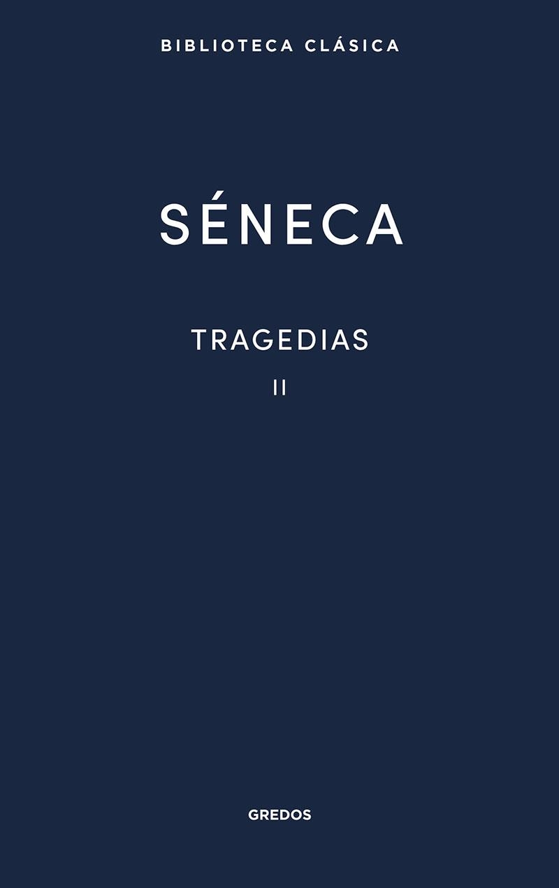 TRAGEDIAS (SÉNECA) VOL. 2 | 9788424939236 | SÉNECA