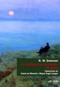 LA CONFIANÇA EN UN MATEIX | 9788494860768 | R. W. EMERSON