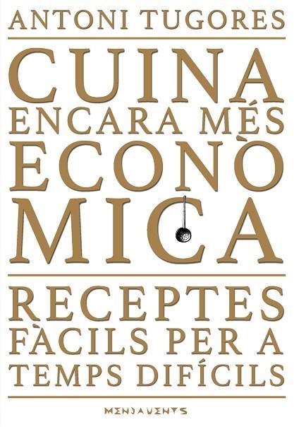 CUINA ENCARA MÉS ECONÒMICA | 9788417113858 | TUGORES MANRESA, ANTONI