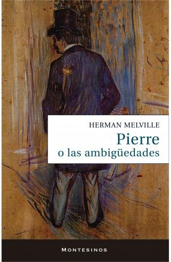 PIERRE O LAS AMBIGUEDADES | 9788417700485 | MELVILLEM,HERNAN