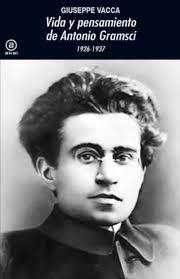 VIDA Y OBRA DE ANTONIO GRAMSCI 1926-1937 | 9788446047902 | VACCA, GIUSEPPE