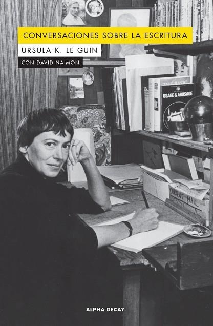 CONVERSACIONES SOBRE LA ESCRITURA | 9788412073843 | K. LE GUIN URSULA / NAIMON DAVID