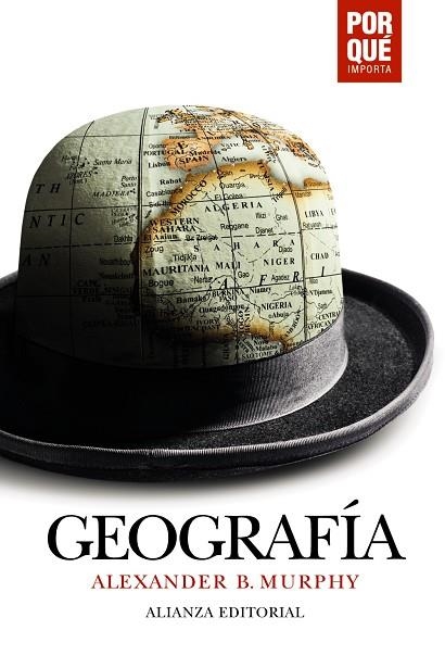 GEOGRAFÍA: ¿POR QUÉ IMPORTA? | 9788491817628 | MURPHY, ALEXANDER B.