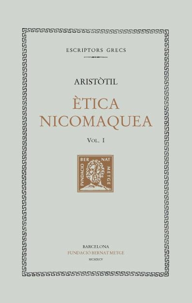 ÈTICA NICOMAQUEA, VOL. I | 9788472256088 | ARISTÒTIL