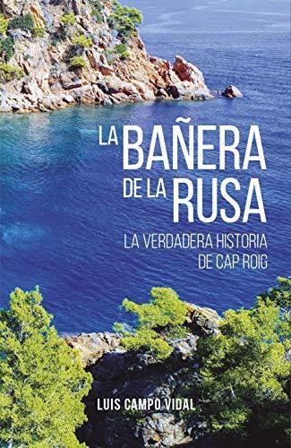 LA BAÑERA DE LA RUSA | 9788409176489 | CAMPO VIDAL, LUIS