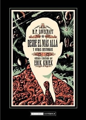 H.P. LOVECRAFT, DESDE EL MÁS ALLÁ Y OTRAS HISTORIAS *** SEGONA MA | 9788415724759 | KRIEK, ERIC