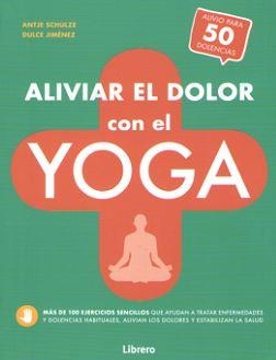 ALIVIAR EL DOLOR CON YOGA | 9789463594653 | AA.VV