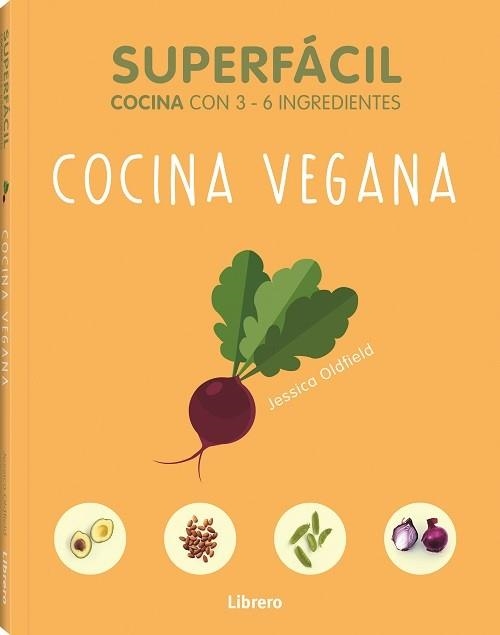 SUPERFACIL COCINA VEGANA | 9789463594103 | OLFIELD A, JESSICA