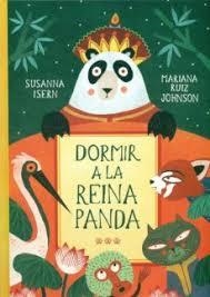 DORMIR A LA REINA PANDA | 9788494622205 | ISERN, SUSANNA