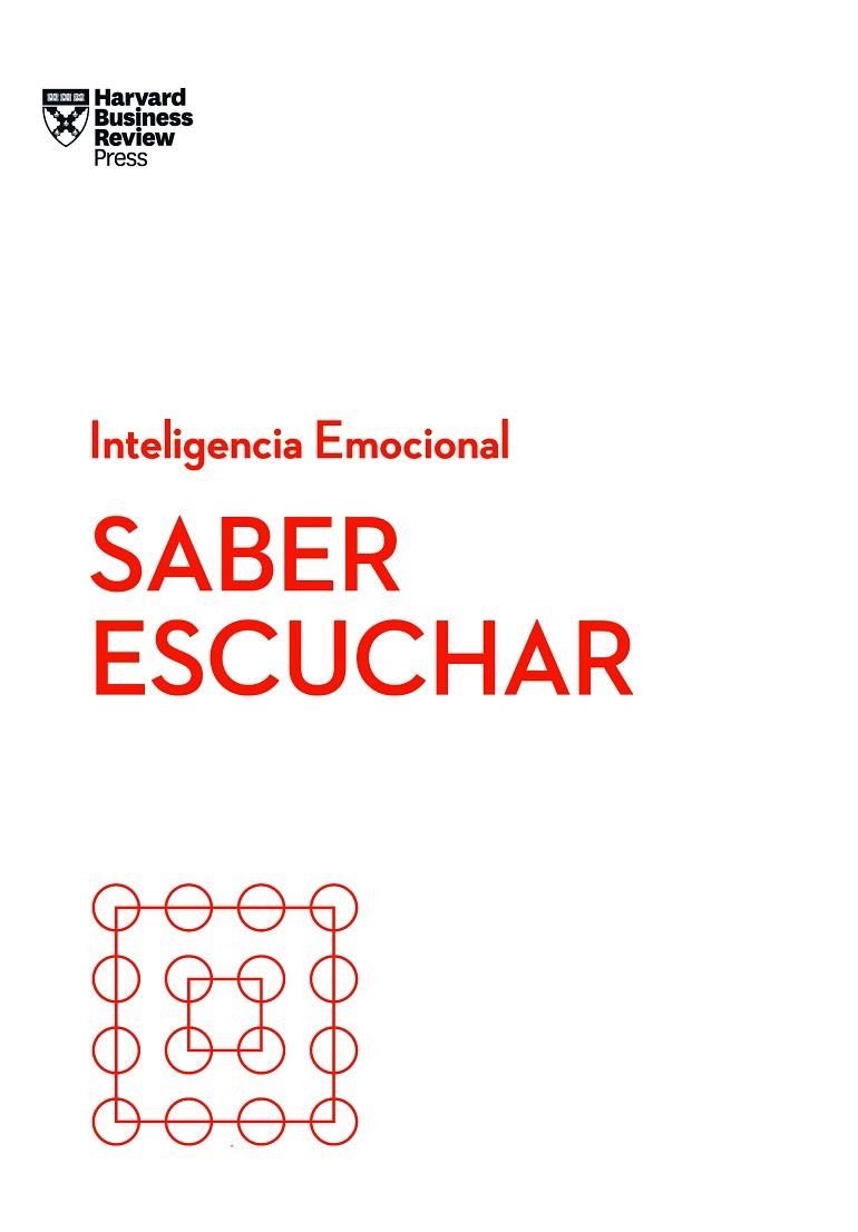 SABER ESCUCHAR. SERIE INTELIGENCIA EMOCIONAL HBR | 9788417963026 | BERGMAN, PETER/HOUGAARD, RASMUS/CARTER, JACQUELINE