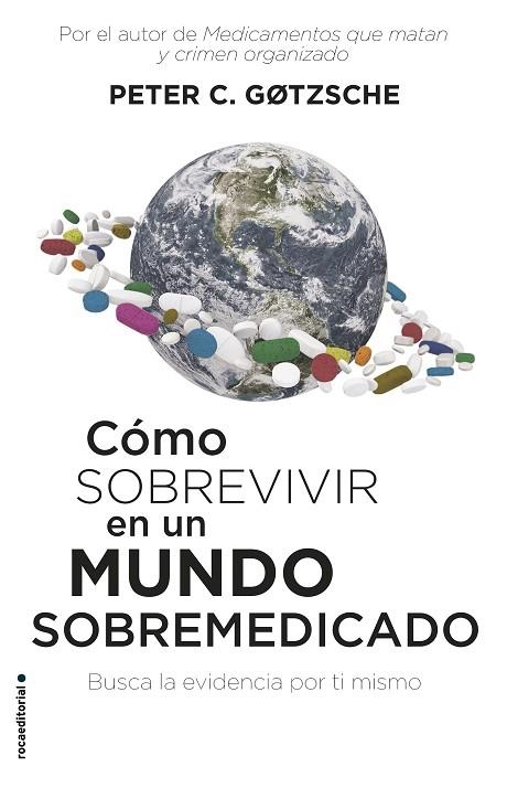 CÓMO SOBREVIVIR EN UN MUNDO SOBREMEDICADO | 9788417541552 | GØTZSCHE, PETER C.