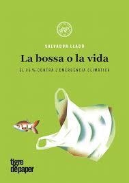 LA BOSSA O LA VIDA | 9788416855612 | LLADÓ, SALVADOR