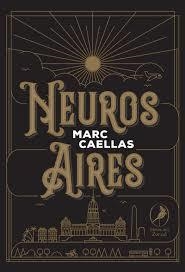 NEUROS AIRES | 9788417318871 | CAELLAS, MARC