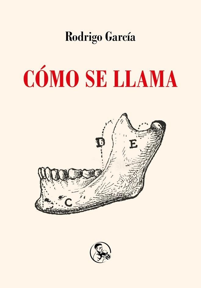 CÓMO SE LLAMA | 9788495291837 | GARCÍA, RODRIGO