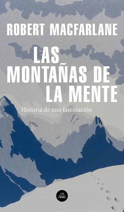 LAS MONTAÑAS DE LA MENTE | 9788439736929 | MACFARLANE, ROBERT