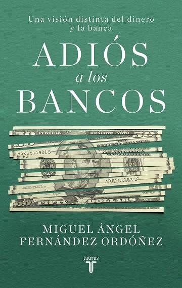 ADIÓS A LOS BANCOS | 9788430623266 | FERNÁNDEZ ORDÓÑEZ, MIGUEL