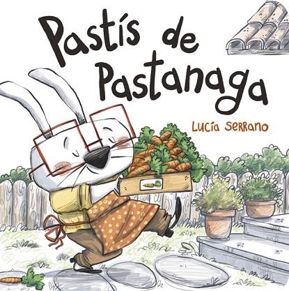 PASTÍS DE PASTANAGA | 9788424666507 | SERRANO, LUCÍA