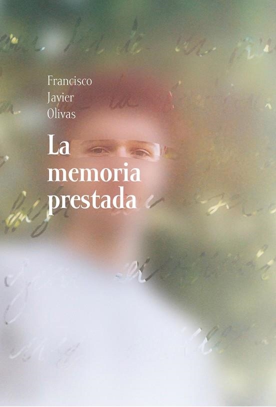 MEMORIA PRESTADA,LA | 9788417319908 | OLIVAS FRANCISCO JAVIER