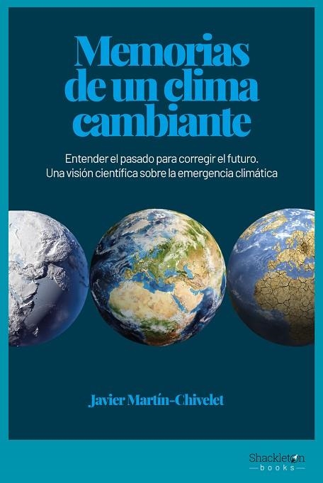 MEMORIAS DE UN CLIMA CAMBIANTE | 9788417822910 | MARTÍN CHIVELET, JAVIER