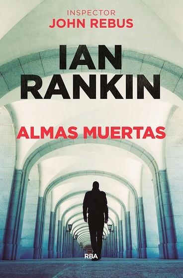 ALMAS MUERTAS | 9788490566886 | RANKIN IAN