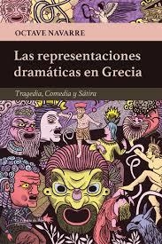 LAS REPRESENTACIONES DRAMÁTICAS EN GRECIA | 9788412081114 | NAVARRE, OCTAVE